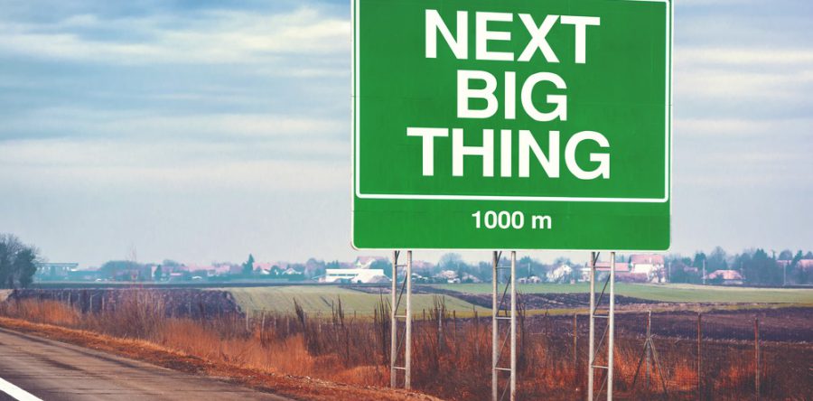 A la recherche du next big thing…Et 7 autres pépites digitales