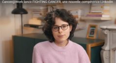 Cancer@Work lance “Fighting Cancer” la première compétence Linkedin qui valorise les malades sur le marché du travail