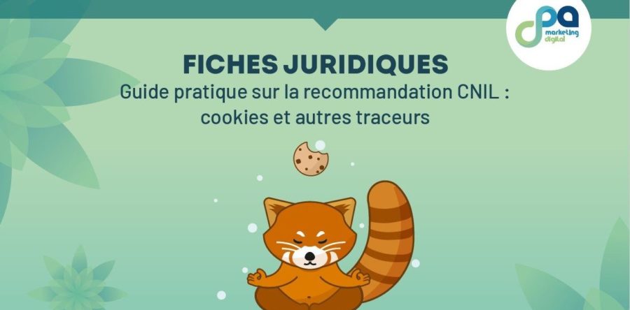 Guide pratique du CPA sur les recommandations de la CNIL : cookies et autres traceurs