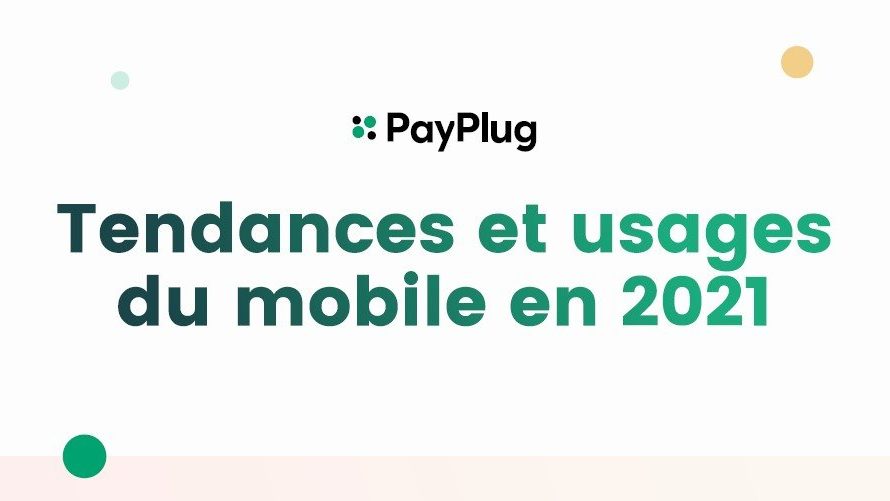 Plus d’un achat sur deux est réalisé sur un téléphone mobile (Infographie PayPlug)