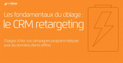Le nouveau retargeting : alliage du on et du off