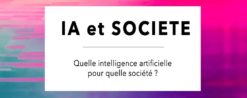 Participez à IA et SOCIETE, la conférence !