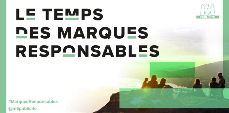 Le temps des marques responsables (Synthèse Etude M6 Publicité)