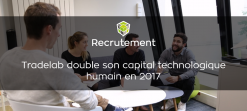 Tradelab double son capital humain technologique
