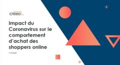 Criteo : Impact du coronavirus sur les achats des Français online